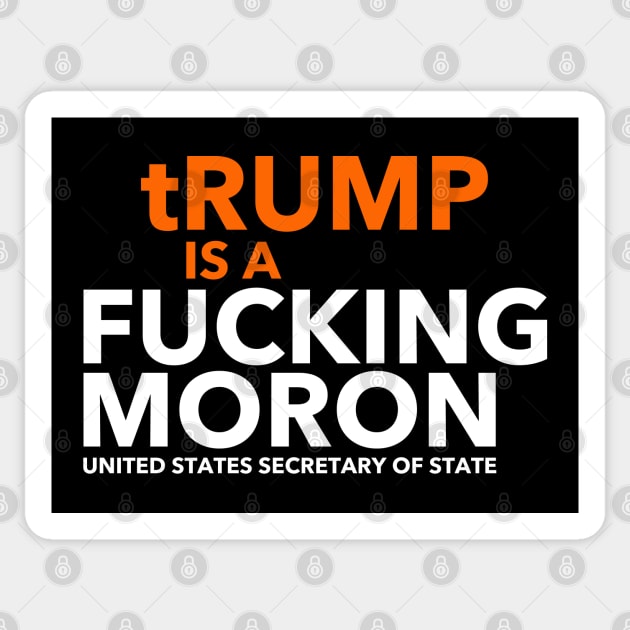 tRump is a moron Sticker by skittlemypony